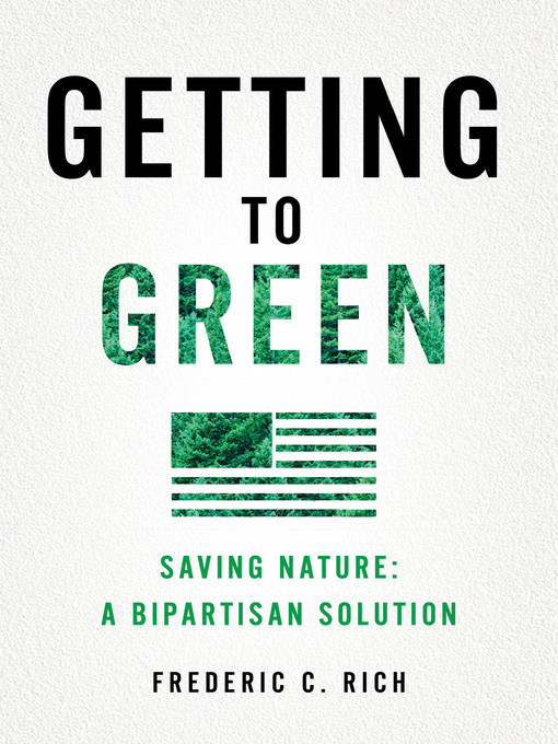 Title details for Getting to Green by Frederic C. Rich - Available